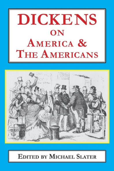 Dickens on America & the Americans