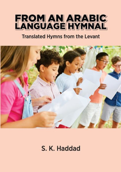 From An Arabic Language Hymnal - 9781911697671