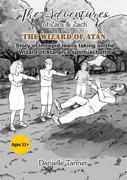 The Adventures Of Zara And Zach: The Wizard Of Atan