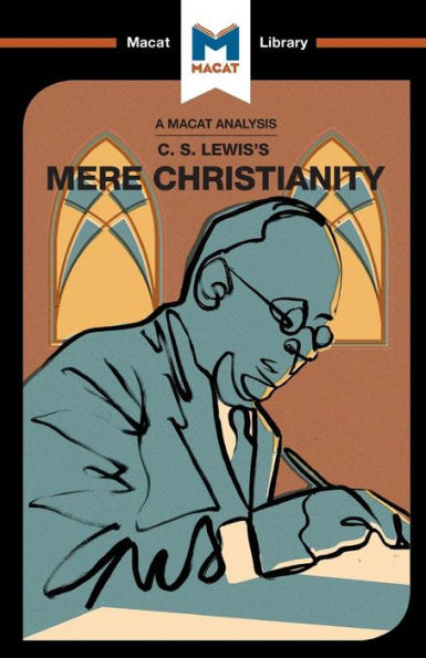 Un análisis del mero cristianismo de CS Lewis (Biblioteca Macat)