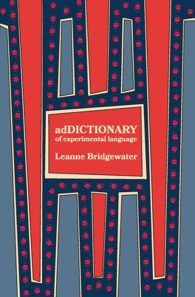 Addictionary: Of Experimental Language - 9781912211951