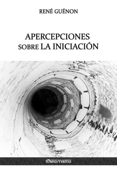 Apercepciones sobre la Iniciación (Edición Española)