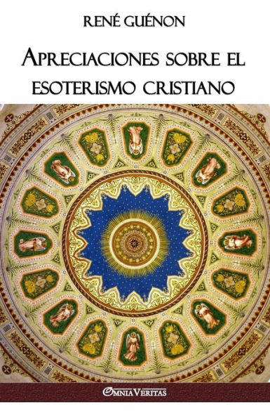 Apreciaciones sobre el esoterismo cristiano (Spanish Edition)