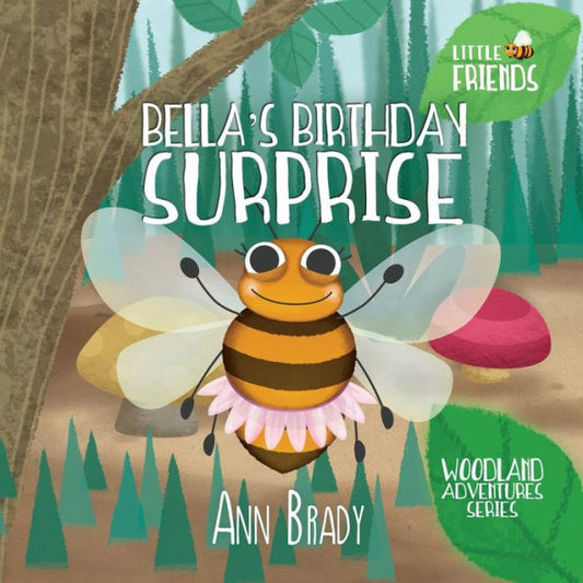 Bella's Birthday Surprise (Little Friends Series)