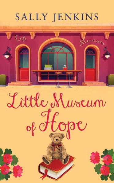 Little Museum Of Hope A Unique Story Full Of Hope. Guaranteed To Pull At The Heartstrings - 9781912550869