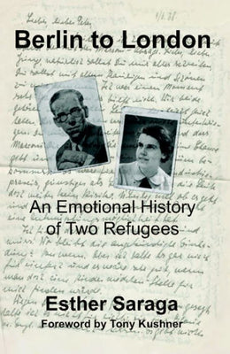 Berlin to London: An Emotional History of Two Refugees (Parkes Weiner)