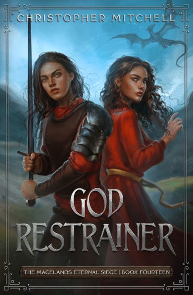 God Restrainer (The Magelands Eternal Siege) - 9781912879823