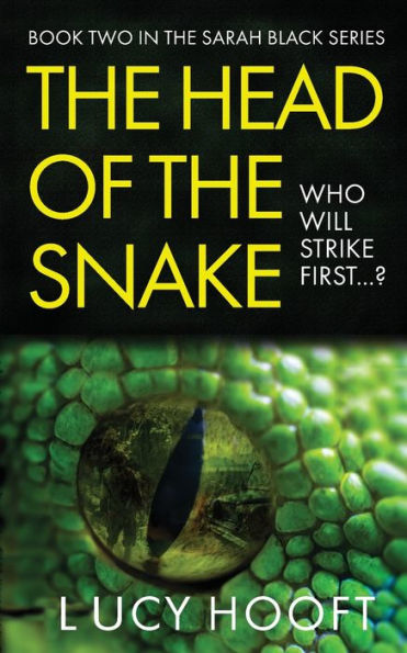 The Head Of The Snake (The Sarah Black Series) - 9781912946310