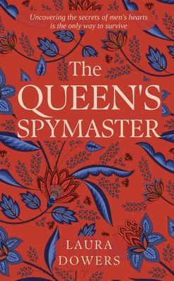 The Queen's Spymaster: Sir Francis Walsingham (The Tudor Court) - 9781912968381