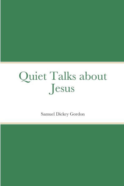 Quiet Talks About Jesus - 9781912970834