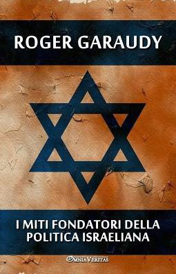 I miti fondatori della politica israeliana