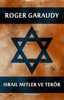 Israil mitler ve terör