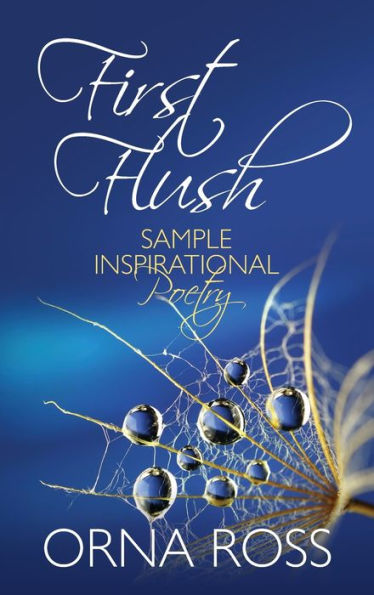 First Flush: Sample Inspirational Poetry