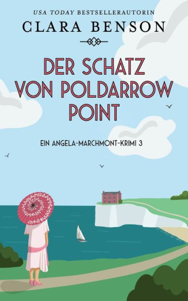 Der Schatz Von Poldarrow Point (Ein Angela-Marchmont-Krimi) (Edición alemana) - 9781913355319
