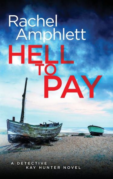 Hell to Pay: A gripping serial killer thriller (Detective Kay Hunter, 4)