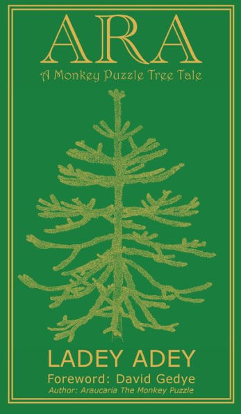Ara: A Monkey Puzzle Tree Tale