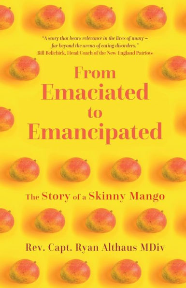 From Emaciated To Emancipated: The Story Of A Skinny Mango - 9781913615987