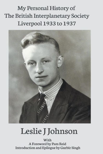 My Personal History Of The British Interplanetary Society 1933 - 1937 Liverpool