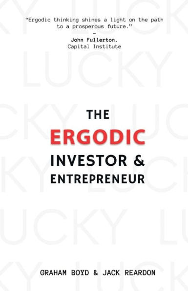 The Ergodic Investor And Entrepreneur - 9781913629199