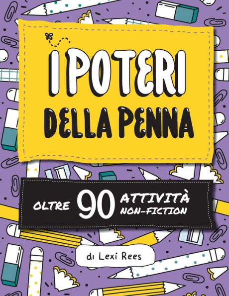 I Poteri Della Penna: Oltre 90 Attività Non-Fiction - 9781913799106