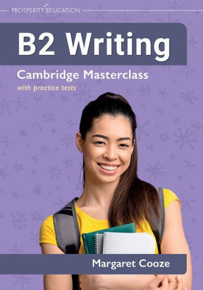 B2 Writing: Cambridge Masterclass With Practice Tests (Cambridge Writing Masterclass) - 9781913825805
