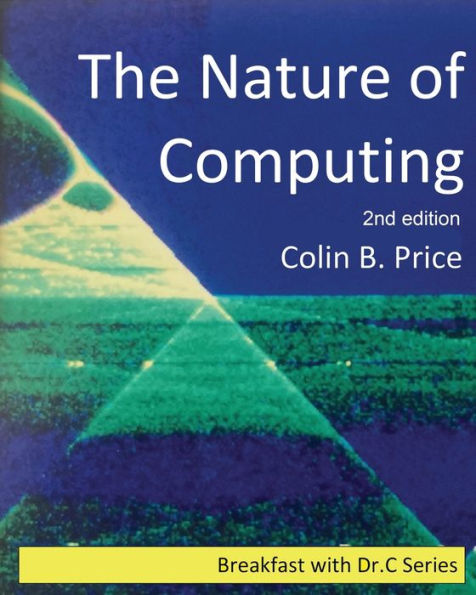 The Nature Of Computing 2Nd Edition - 9781913946975