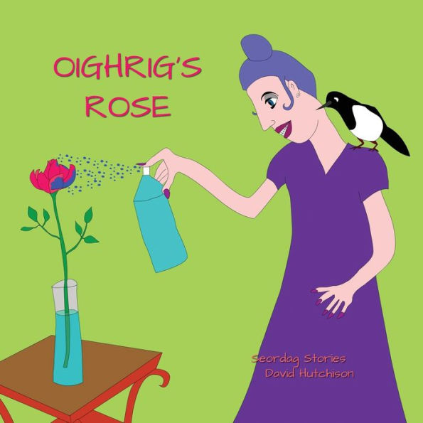 Oighrig's Rose (Seordag Stories) - 9781914335679