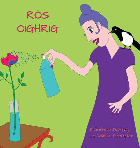 Ròs Oighrig (Stòiridhean Seòrdag) (Scots Gaelic Edition) - 9781914335976
