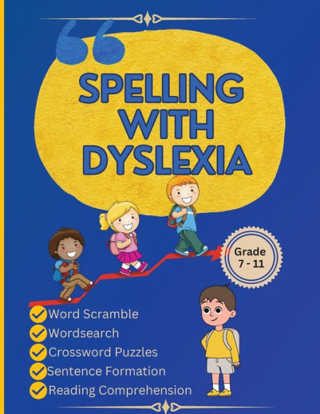 Spelling With Dyslexia: Dyslexic Tool For Kids: Mastering Spelling With 20 Engaging Lessons, 120 Words, And 270 Activities To Differentiate Similar-Sounding Words" - 9781914419539