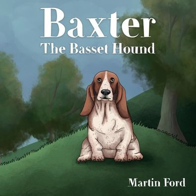 Baxter The Basset Hound - 9781914422270