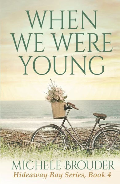 When We Were Young (Hideaway Bay)