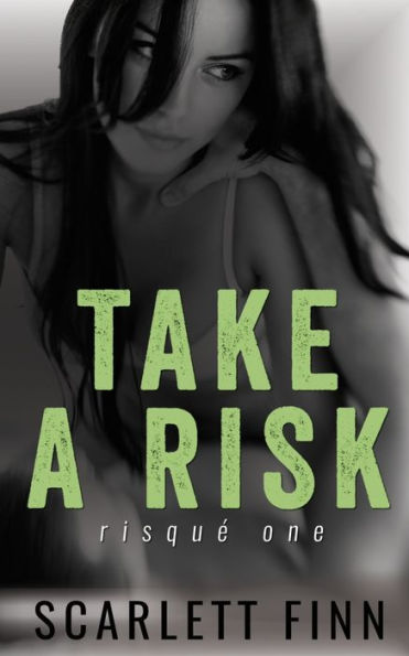 Take A Risk: Steamy Private Investigator/Bodyguard Romance (Risqué & Harrow Intertwined)