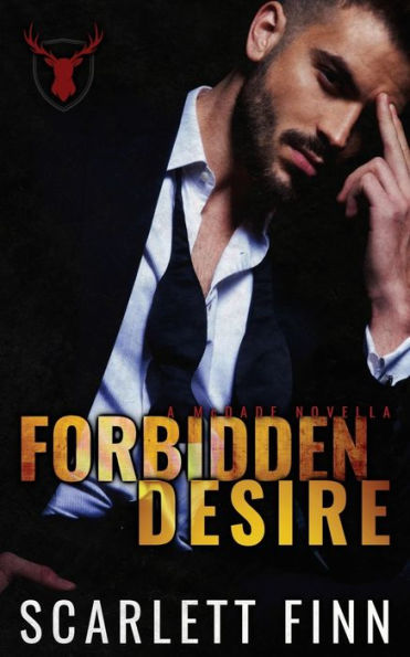 Forbidden Desire: Irish Mafia Antihero Forbidden Romance Novella (Forbidden Novels) - 9781914517488