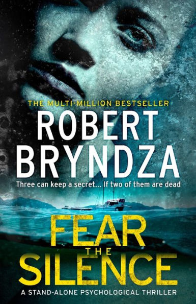 Fear The Silence: Three Can Keep A Secret... If Two Of Them Are Dead - 9781914547140