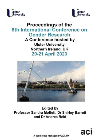 Icgr 2023- Proceedings Of The 6Th International Conference On Gender Research