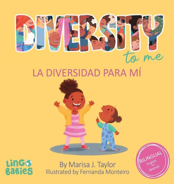 Diversity to me/ La diversidad para mí: a bilingual English Spanish Children's book/ un libro bilingüe para niños en inglés y español (English and Spanish Edition)