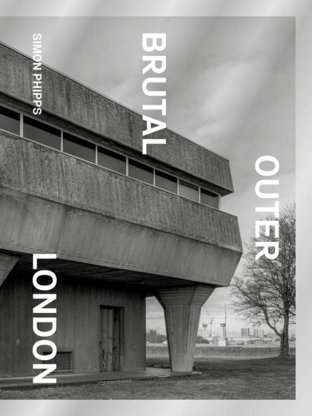 Brutal Outer London - 9781914613166