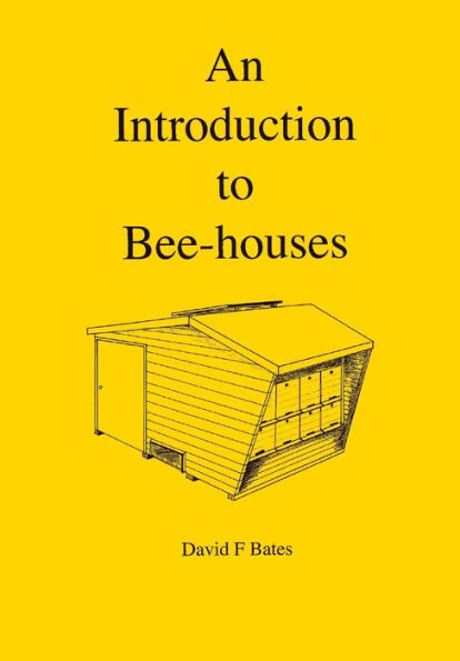 An Introduction To Bee-Houses