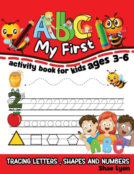My First Abc: My First Abc: Activity Book For Kids Ages 3-6, Tracing Letters, Shapes And Numbers - 9781915005625