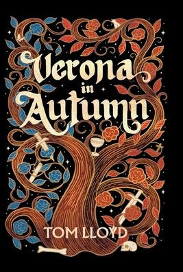 Verona In Autumn: What Next For Romeo And Juliet? - 9781915073112