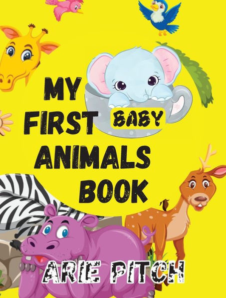 My First Baby Animals Book: A Picture Book With Lots Of Fun Facts Too - 9781915161352