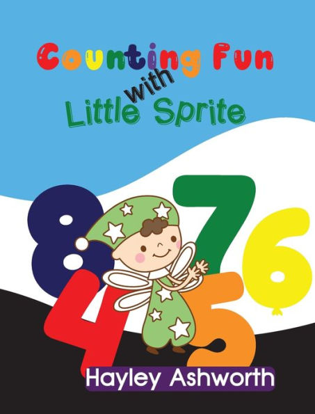 Counting Fun With Little Sprite - 9781915161369