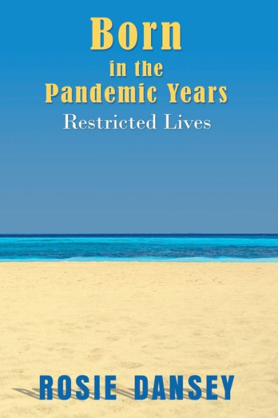 Born In The Pandemic Years