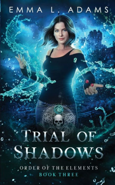Trial Of Shadows (Order Of The Elements) - 9781915250803