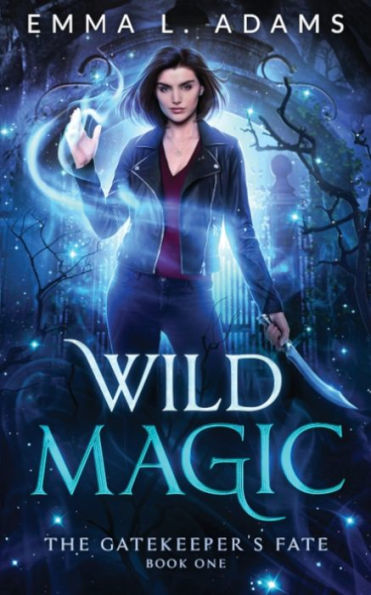 Wild Magic (The Gatekeeper's Fate) - 9781915250865
