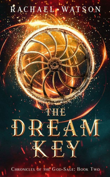 The Dream Key (Chronicles Of The God-Sage)