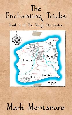 The Enchanting Tricks: Book 2 Of The Magic Fix Series