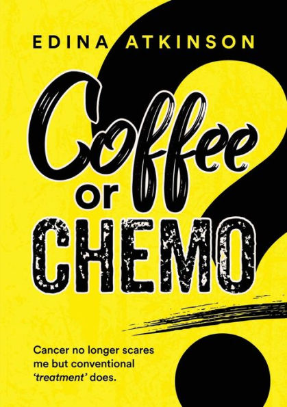 Coffee Or Chemo - 9781915338723
