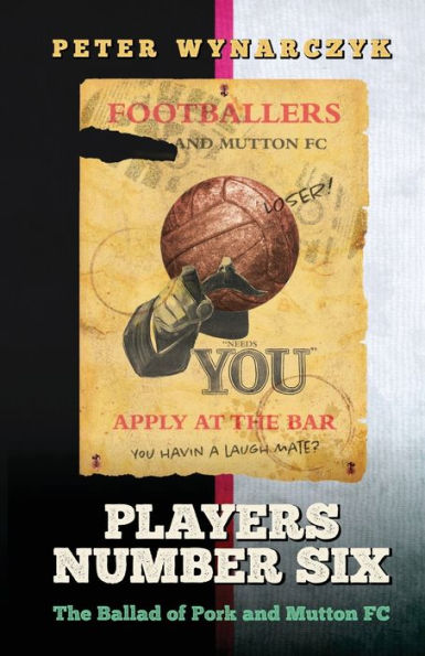 Players Number Six: The Ballad Of Pork And Mutton Fc - 9781915338730
