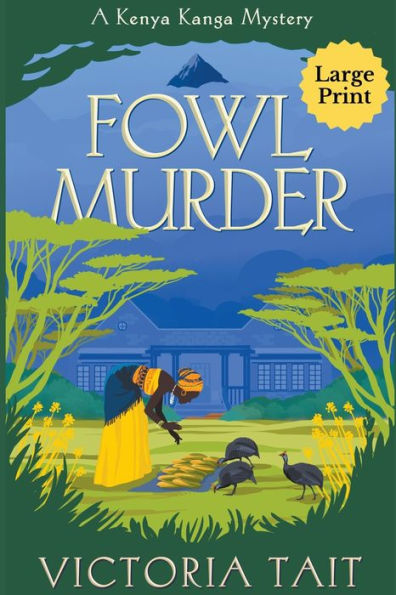 Fowl Murder (Kanga Mystery Series Large Print) - 9781915413239